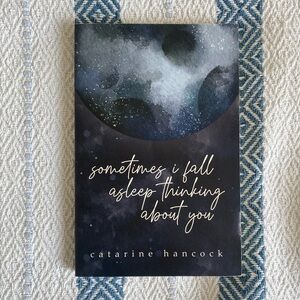 SOMETIMES I FALL ASLEEP THINKING ABOUT YOU